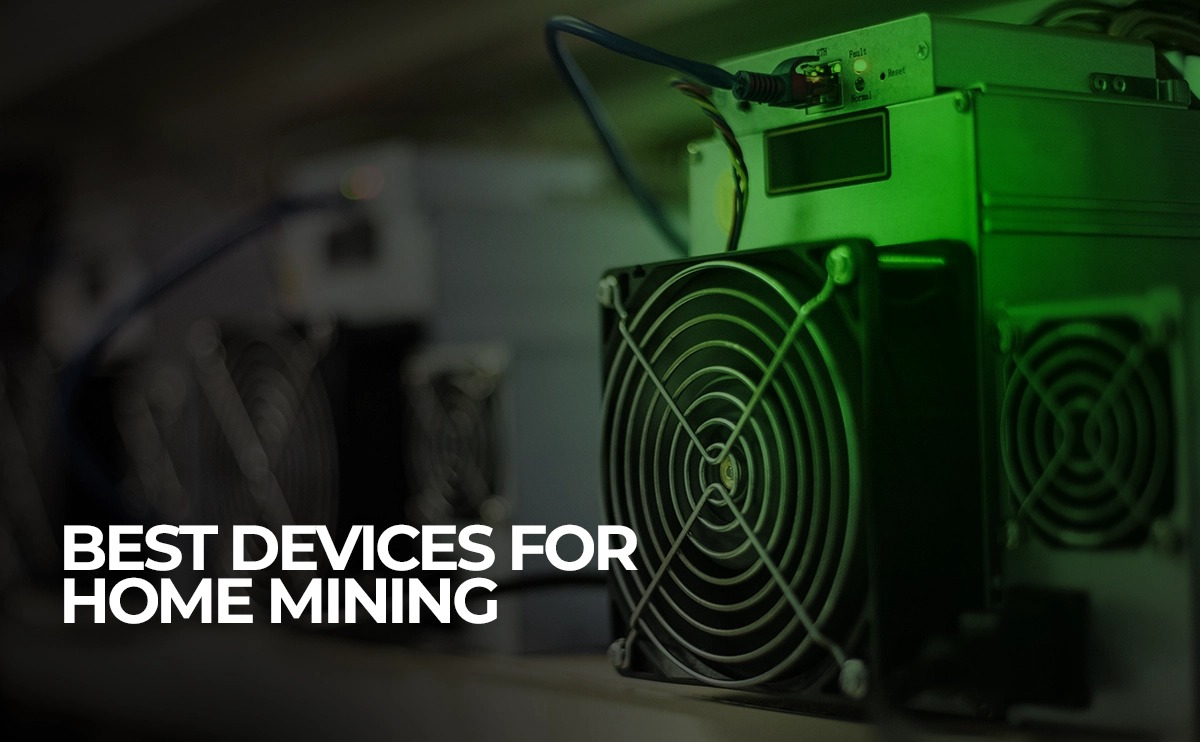 Green-lit cryptocurrency mining device with prominent cooling fans, labeled 'BEST DEVICES FOR HOME MINING'