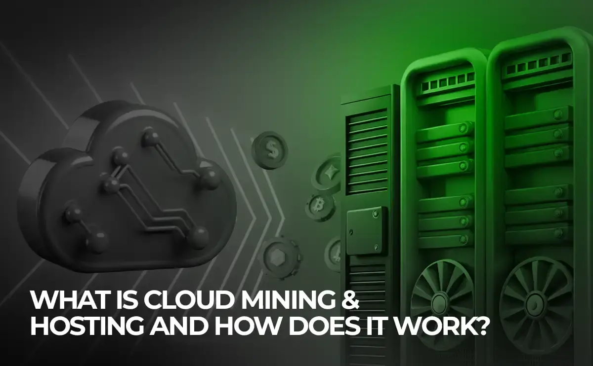 What Is Cloud Mining & Hosting and How Does It Work